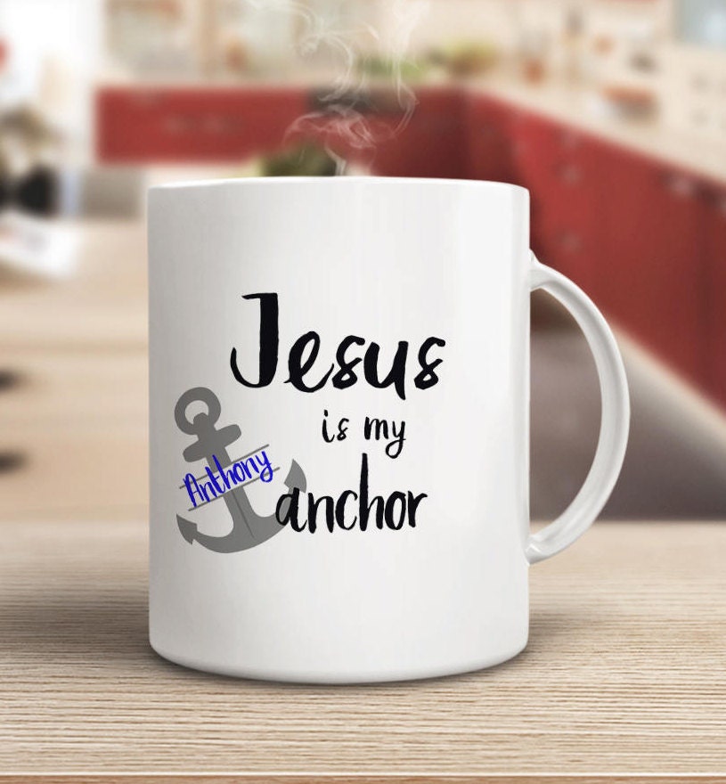 Mug Ceramic Spiritual mug, Jesus is my Anchor