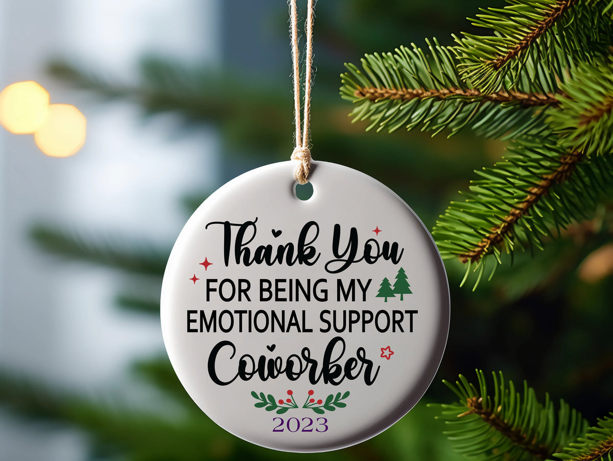Christmas ceramic Ornament, co-worker, emotional support ornament
