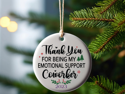 Christmas ceramic Ornament, co-worker, emotional support ornament